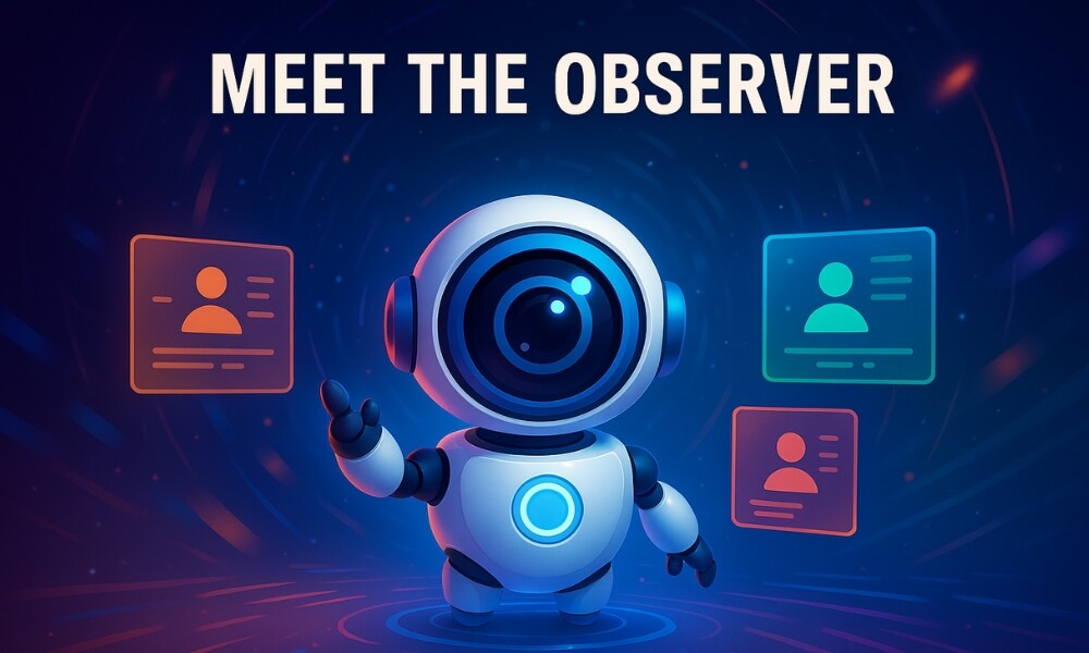 Meet The Observer